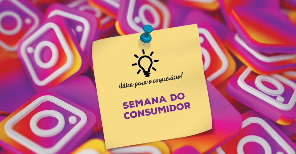 Foto - Especial Semana do Consumidor: Como transformar o Instagram em aliado de vendas?