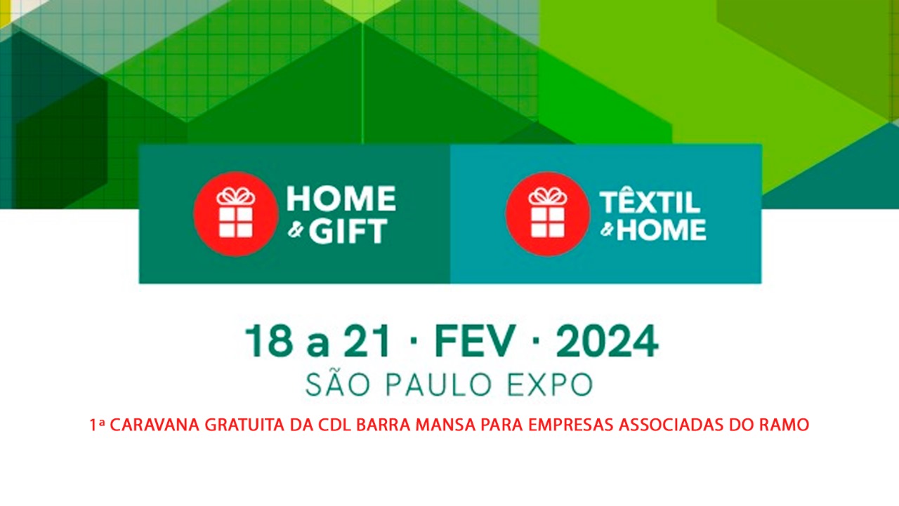 Foto - CDL BM promove caravana gratuita para a Feira HOME & GIFT & TÊXTIL em São Paulo.