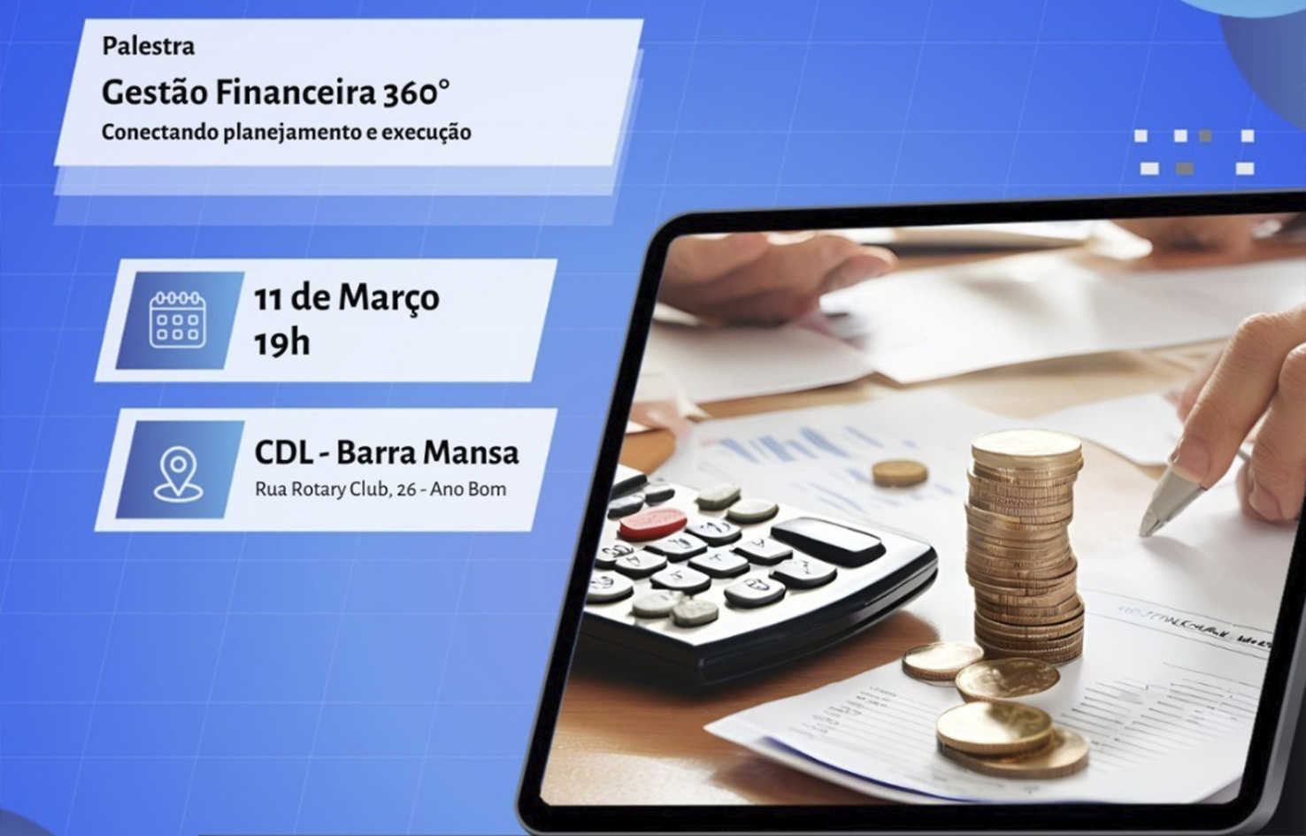 Foto - Palestra sobre Gestão Financeira 360° na CDL Barra Mansa capacita empresários para um controle financeiro eficaz