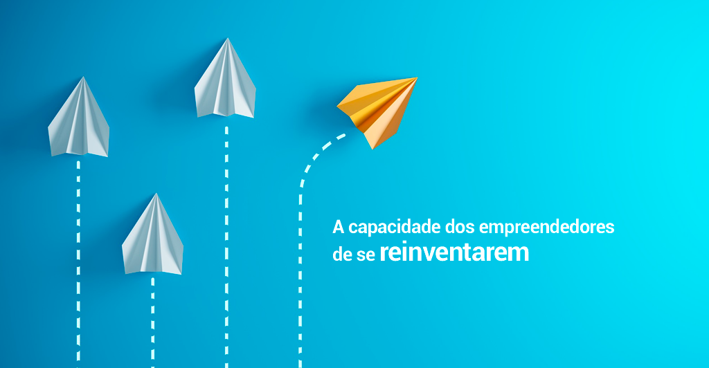 Foto - A capacidade dos empreendedores de se reinventarem