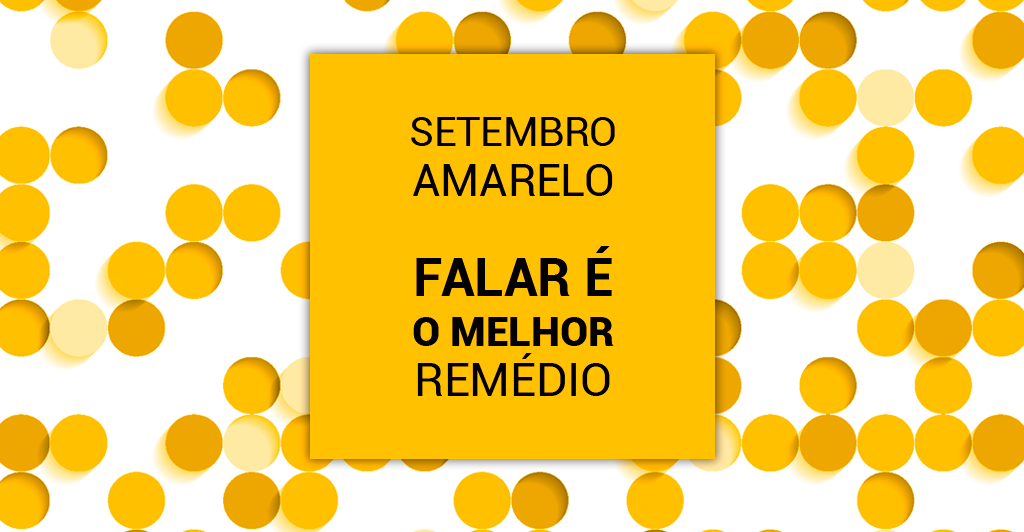 Foto - Setembro Amarelo. Esse é o momento do ano em que mais se fala sobre suicídio, depressão e transtornos associados. E todos podem ajudar!
